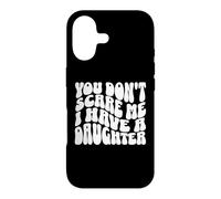Carcasa para iPhone 17 No me asustas, Tengo una Hija - Padre Divertido