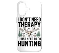 Carcasa para iPhone 17 No Necesito Terapia Sólo Necesito IR De Caza Entusiasta