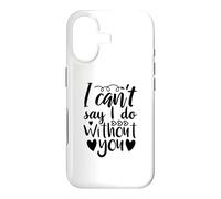 Carcasa para iPhone 17 No Puedo Decir Que lo Hago sin ti Propuesta de Dama de Honor Amor