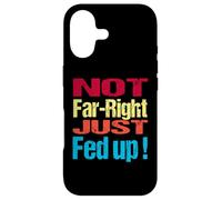 Carcasa para iPhone 17 Not Far Right Just Fed Up - Political Britain Satire Fun