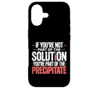 Carcasa para iPhone 17 Not The Solution Then You'Re The Precipitate |-