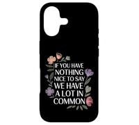 Carcasa para iPhone 17 Nothing Nice We’ve Got That In Common |-