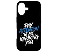 Carcasa para iPhone 17 Pay Attention To Me Ignoring You Sarcastic Introvert -