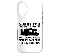 Carcasa para iPhone 17 Perdón por lo Que Dije Mientras estacionaba el RV