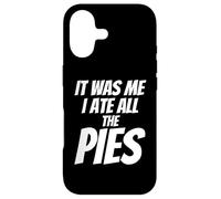 Carcasa para iPhone 17 Pie Lover - Me comí Todos los Pasteles - Funny Pie Slogan