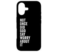 Carcasa para iPhone 17 Positive Faith Quote - Not Once Did God Say Worry About It