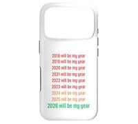 Carcasa para iPhone 17 Pro 2026 Will Be My Year Funny New Year 2026