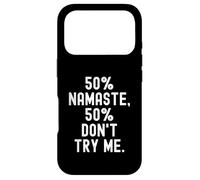 Carcasa para iPhone 17 Pro 50 Namaste 50 Dont Try Me Funny Sarcástico Cita
