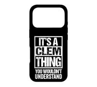 Carcasa para iPhone 17 Pro A Clem Thing You Wouldn't Understand - First Name Nickname