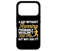 Carcasa para iPhone 17 Pro A Day Without Running Probably Wouldn't Kill Me But Why Ask
