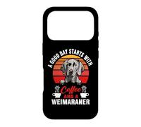 Carcasa para iPhone 17 Pro A Good Day Starts with Coffee and A Weimaraner Dog Lovers