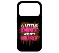 Carcasa para iPhone 17 Pro A Little Dirt Wont Hurt Muddy Race - Carrera de Barro