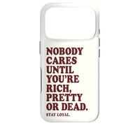 Carcasa para iPhone 17 Pro A Nadie le Importa hasta Que Seas Rico, Bonito o Muerto