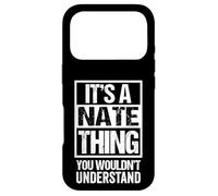 Carcasa para iPhone 17 Pro A Nate Thing You Wouldn't Understand First Name Nickname