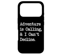 Carcasa para iPhone 17 Pro Adventure is Calling & I Can't Decline Funny Climbing Quote