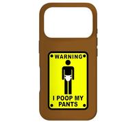 Carcasa para iPhone 17 Pro Advertencia I Poop MI PANTALÓN