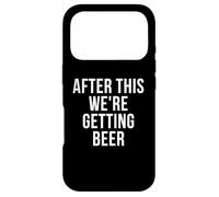 Carcasa para iPhone 17 Pro After This We're Getting Beer