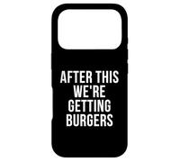 Carcasa para iPhone 17 Pro After This We're Getting Burgers