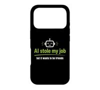 Carcasa para iPhone 17 Pro AI robó mi Trabajo Pero todavía Quiere ser Amigos