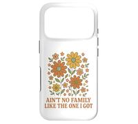 Carcasa para iPhone 17 Pro AIN’t No Family Like One I Got Retro Floral
