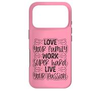Carcasa para iPhone 17 Pro Ama a tu Familia Trabaja súper Duro Vive tu pasión