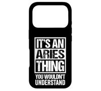 Carcasa para iPhone 17 Pro An Aries Thing You Wouldn't Understand Astrology Zodiac