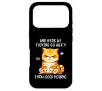 Carcasa para iPhone 17 Pro and Here We Go Again Good Morning Angry Cat Meme Coworkers