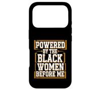 Carcasa para iPhone 17 Pro Antes de mí el Mes de la Historia Negra impulsado por Las Mujeres Negras