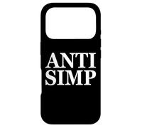 Carcasa para iPhone 17 Pro Anti SIMP Meme - Simping Gamer Eboy Gift - The Anti Simps