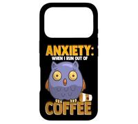 Carcasa para iPhone 17 Pro Anxiety: When I Run out of Coffee, Owl & Coffee Funny Humor