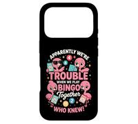 Carcasa para iPhone 17 Pro Apparently We're Trouble When We Play Bingo Together