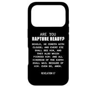 Carcasa para iPhone 17 Pro Are You Rapture Ready - Revelation 1:7 Return of Jesus Quote
