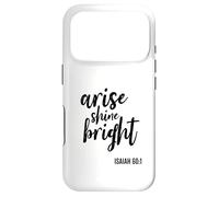 Carcasa para iPhone 17 Pro Arise Shine Bright Religious Faith Scripture Bible Versículo