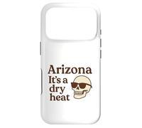 Carcasa para iPhone 17 Pro Arizona It's a Dry Heat Skeleton Funny Desert Summer