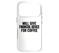 Carcasa para iPhone 17 Pro Asesor financiero, Divertido Asesoramiento financiero para café