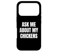 Carcasa para iPhone 17 Pro Ask Me About My Chickens Funny Farm Lover Tees and More