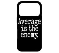 Carcasa para iPhone 17 Pro Average Is The Enemy Entrenamiento Correr Fitness Gimnasio
