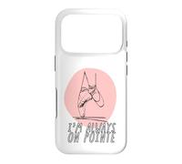 Carcasa para iPhone 17 Pro Bailarina Mujer I'm Always on Pointe