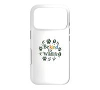 Carcasa para iPhone 17 Pro Be Kind To Wildlife Nature Animal Lover