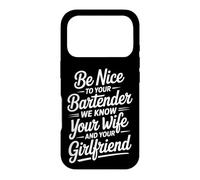 Carcasa para iPhone 17 Pro Be Nice To Bartender We Know Your Secrets -