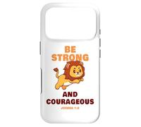 Carcasa para iPhone 17 Pro Be Strong & Courageous - Joshua 1:9 Christian Kids & Adult