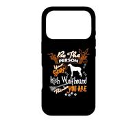 Carcasa para iPhone 17 Pro Be The Person Your Scary Irish Wolfhound Dog Halloween