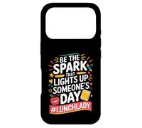 Carcasa para iPhone 17 Pro Be The Spark That Lights up Someone’s Day Lunch Lady