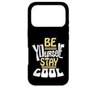 Carcasa para iPhone 17 Pro Be Yourself Stay Cool Motivational Quote Inspiration