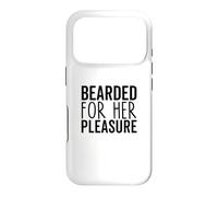 Carcasa para iPhone 17 Pro Bearded For Her Pleasure Funny Beard Men Facial Hair Humor