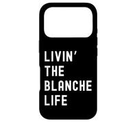 Carcasa para iPhone 17 Pro Blanche viviendo la Vida de Blanche Nombre Divertido