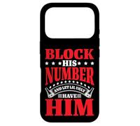 Carcasa para iPhone 17 Pro Block His Number and Let Lil Ugly Have Him -