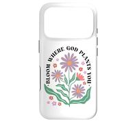 Carcasa para iPhone 17 Pro Bloom Where God Plants You Faith Bloom Where You Are Planted