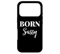 Carcasa para iPhone 17 Pro Born Sassy Women I'm Sassy and I Know It Birthday Girl Sassy