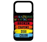 Carcasa para iPhone 17 Pro Broken Crayons Still Color Men Women Mental Health Awareness